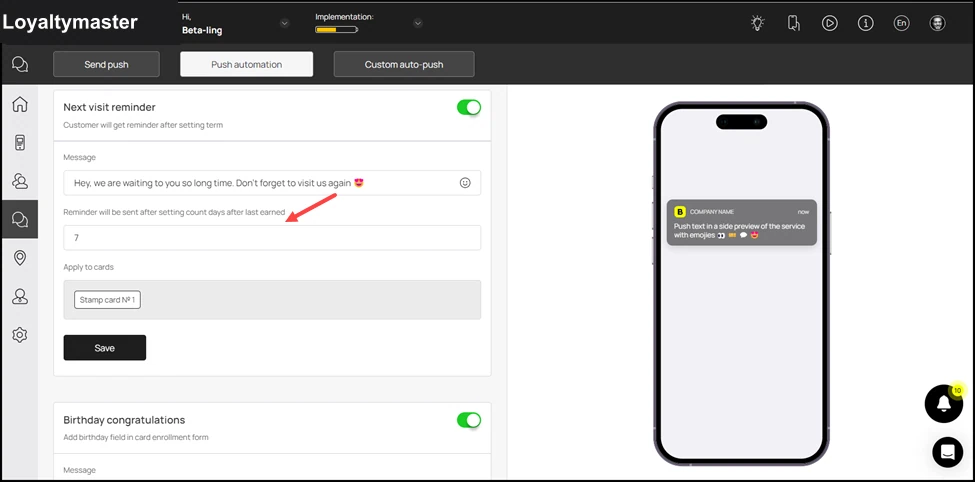 Next visit reminder: Enter the number of days upon earning stamp after which the notification is sent using the Reminder will be sent after setting count days after last earned field.