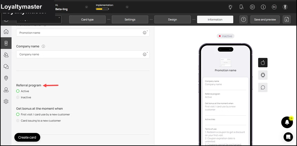 How to Create a Coupon Card: In case you want to activate referral program on the coupon card, choose the Active radio button under the Referral Program heading.