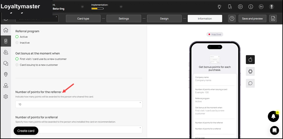How to Create a Reward Card: Choose the number of points a customer earns upon sharing their card via the referral program using the Number of points for the referrer heading.