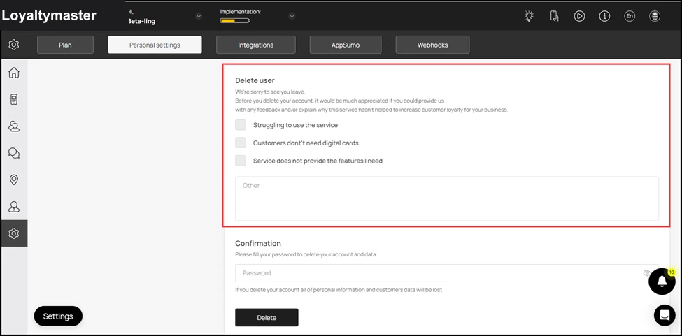 Personal Settings: Scrolling down, you can see the Delete User section. It facilitates deleting a user profile. Choose the reason by marking the checkbox from the 3 reasons displayed. In case there i