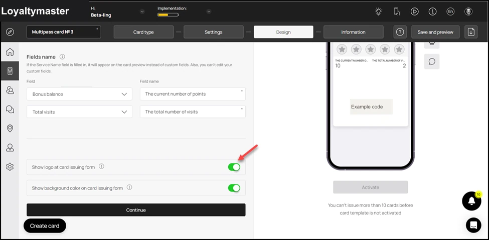 How to Create a Coupon Card: In case you want the logo to appear on the Card Issuing Form, enable the Show logo at card issuing form toggle button.