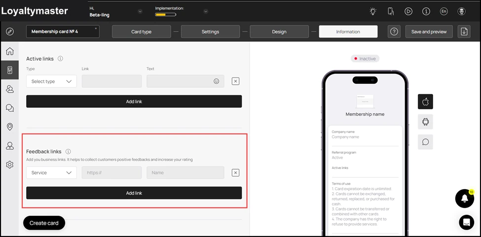 How to Create a Membership Card: Similarly, select a service from the Service dropdown under Feedback links and provide the relevant URL in the field next to it in order to collect customer feedbacks on your servi