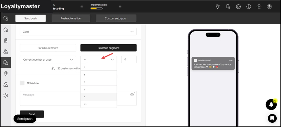Marketing Push: The next dropdown lets you choose the operator on which you want to define the condition.