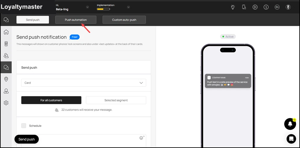 Push automation: From the tabs listed atop the screen, click Push Automation. This takes you to the Push Automation screen.