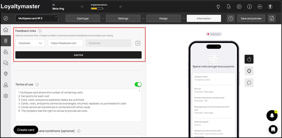 How to Create a Reward Card: Similarly, use the link type dropdown and link fields under the Feedback Links heading to add your business links for the customer reviews to be recorded.