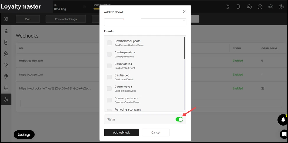 Webhooks: As the selections are made, mark the status as enabled using the Status toggle button.