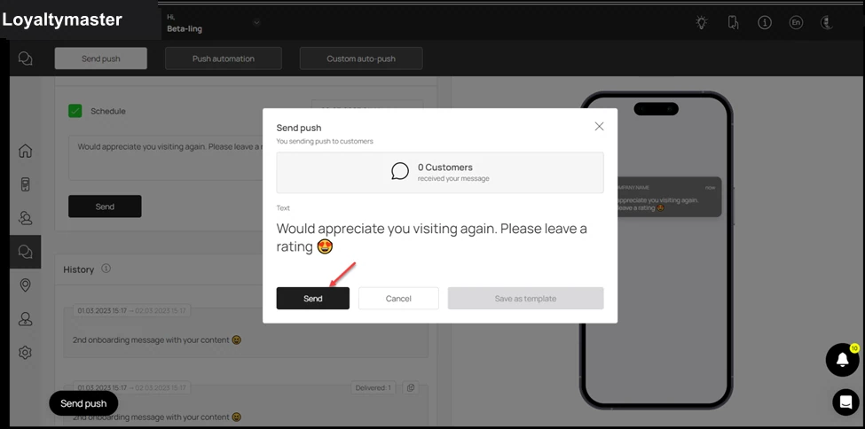 Marketing Push: This opens the Send Push popup with the selections you made displayed to you for review. To confirm, click the Send button.