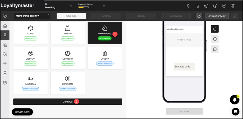 How to Create a Membership Card: Once selected, click the Continue button. As a result, you land on the Settings section.