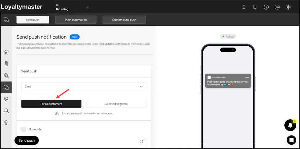 Marketing Push: By default, the For All Customers option is selected. It means that the push notifications will be sent to all customers having the selected card.