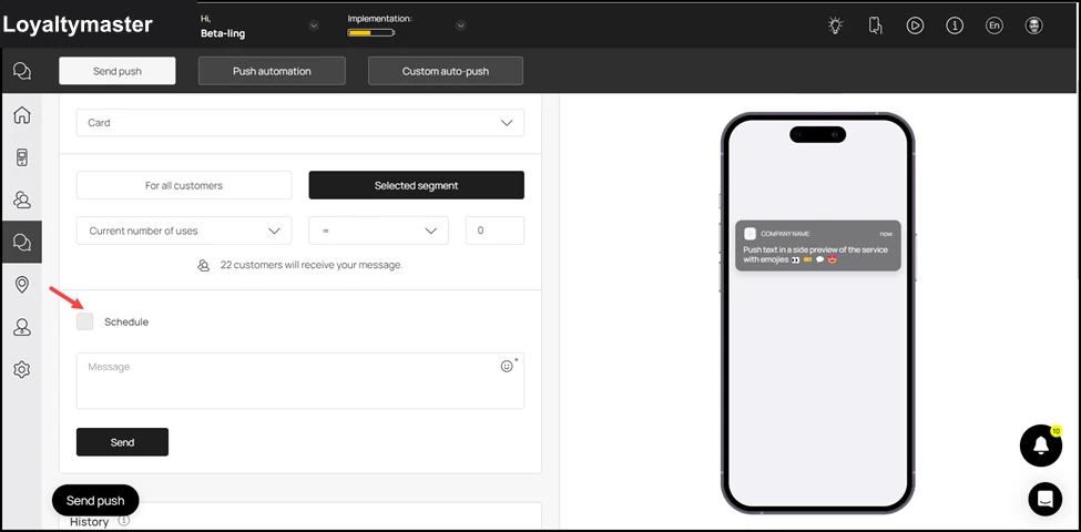 Marketing Push: Furthermore, if you want to schedule a push notification, mark the Schedule checkbox.