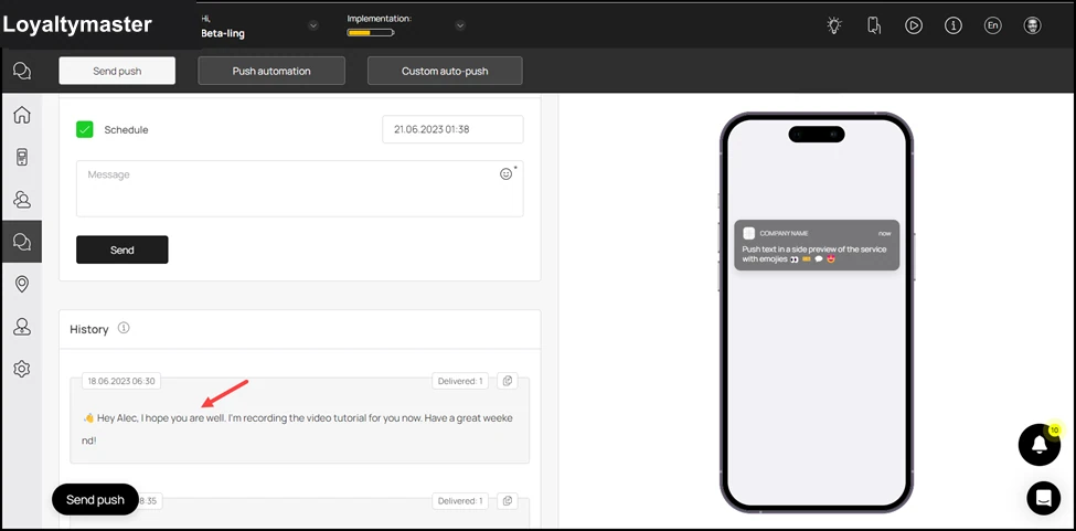 Marketing Push: This schedules the push notification and it is displayed in the History log.